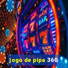 jogo de pipa 360